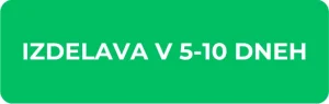 Izdelava in dostava v 5-10 dneh
